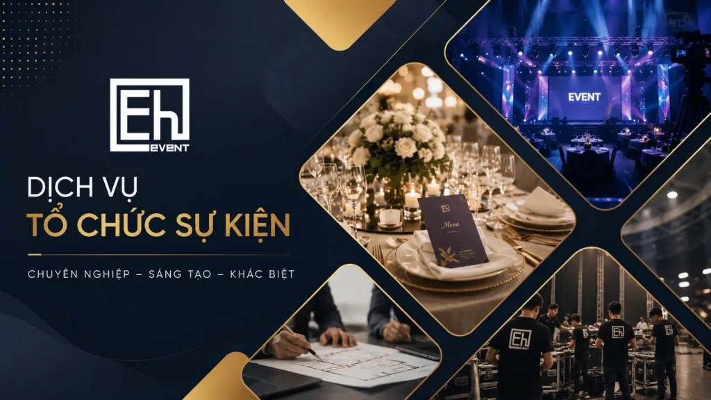 Tổ chức sự kiện chuyên nghiệp